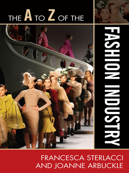 Title details for The a to Z of the Fashion Industry by Francesca Sterlacci - Available